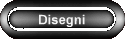 Disegni